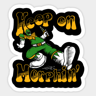 keep morphin Sticker